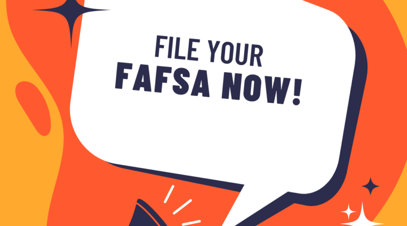 Reminder to file your FAFSA